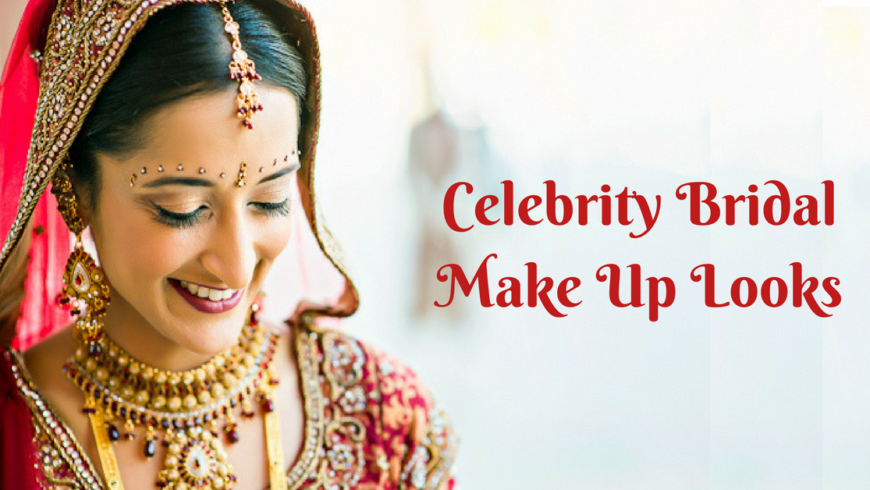 Guide To Celebrity Inspired Bridal Makeup Looks